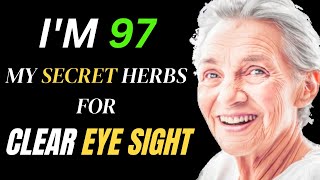9 HERBS TO PROTECT EYES AND REPAIR VISION