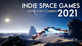 Indie Space Games In 2021 - New And Existing Titles And Updates