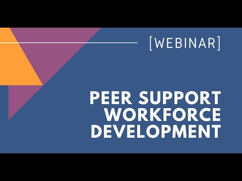 Webinar Peer Support Workforce Development Youtube