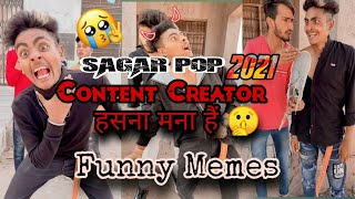 SAGAR POP CONTENT CREATOR? COMEDY VIDEOS FUNNY VIDEOS BEST COMEDY SCENE 3 MILLION COMPLETE ON INSTA