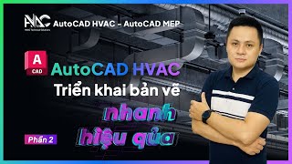 Autocad HVAC - Cách vẽ ống gió, miệng gió nhanh hiệu quả - Phần 2