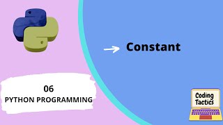 Constant | Constant in python programming language | How to use constant in python| Lecture-6