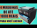 MÁQUINAS QUE CUSTAM MENOS DE 1000 REAIS E SÃO LUCRATIVAS!