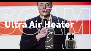 Ultra Air Heater Reviews Scam EXPOSED! 🚨 Don’t Fall for This Fake Elon Musk Product in 2025