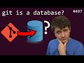 git is just a key value store? (advanced) anthony explains #497