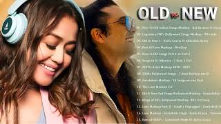 Old Vs New Bollywood Mashup Songs 💖 New to Old Mashup 💖 Hindi Love Songs Mashup 💖 Indian Music 2023