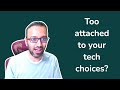Don't be too attached to your tech choices! (Java Brains)