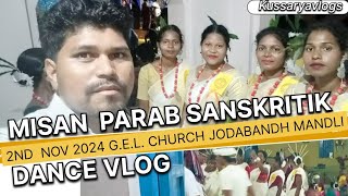 Misan Parab Sanskritik Dance Vlog / 2nd Nov 2024 G.E.L.  Church Jodabandh Mandli / Kussaryavlogs