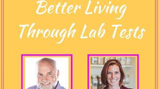 Better Living Through Lab Tests