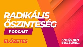 Radikális őszinteség // Előzetes