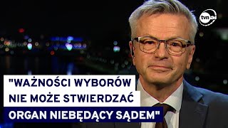 Sędzia Wróbel: Do stwierdzenia ważności wyborów prezydenckich nie jest potrzebna uchwała SN @TVN24