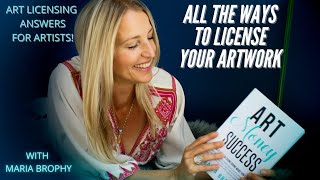 All the Ways to License YOUR ART - so many possibilities!