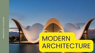 Exploring Modern Architecture: Innovation and Influence