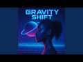 Gravity Shift