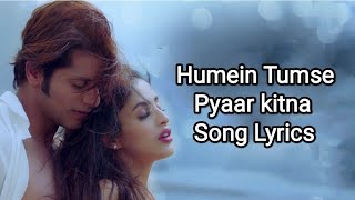 Humein Tumse Pyaar Kitna Song Lyrics| Shreya Ghoshal| Karanvir Bohra, Priya Banerjee.