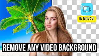 How to Remove Background without Green Screen in Movavi 2022 (for BEGINNERS)