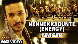Nennekkadunte (Energy) Video Teaser || Akhil-The Power Of Jua || Akhil Akkineni, Sayesha