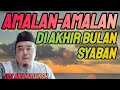 amalan amalan di akhir bulan syaban