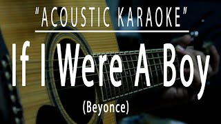 If I were a boy - Beyoncé (Acoustic karaoke)