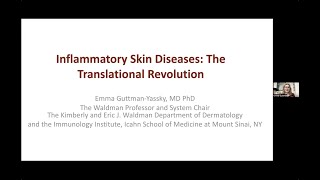 Dr. Emma Guttman-Yassky presented “Inflammatory Skin Diseases: The Translational Revolution