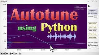Autotune using Python & How Pitch Correction Works