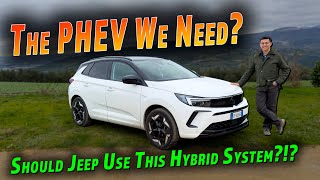 The 2023 Opel Grandland GSe Has The Euro Plug In Hybrid System Jeep Needs
