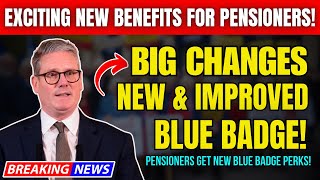 Breaking News: Major Blue Badge Overhaul Brings Pensioners Amazing New Perks!