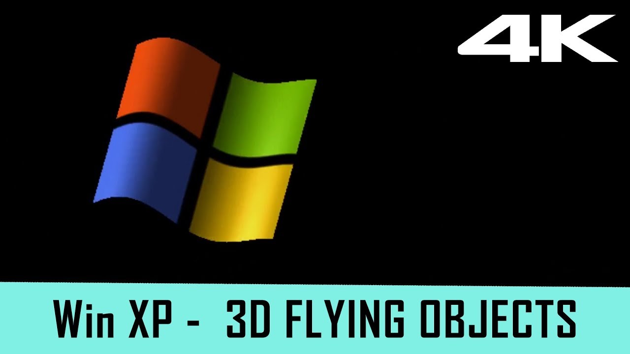 Windows Xp Screensaver 3d Flying Objects 4k Youtube