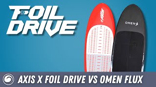 Which Foil Drive Board is Better? Axis/Foil Drive Vs. Omen Flux