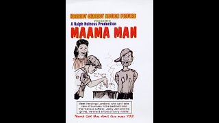 Maama Man (JAMAICAN PLAY)