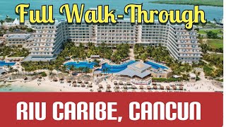 Riu Caribe Resort in Cancun - Full Walk-Through