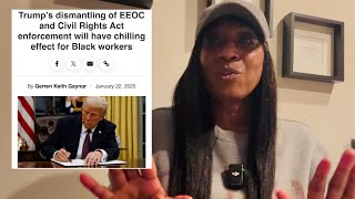 Trump revokes  EEOC \u0026 Civil rights Act- This will effect black workers \u0026 People with disabilities