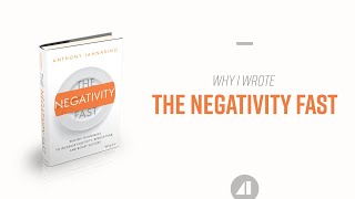 Why I wrote the Negativity Fast