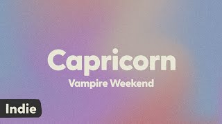 Vampire Weekend - Capricorn (lyrics)