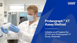 Initialize and Prepare the SP100 and Proteograph™ XT Assay Materials – Proteograph XT Training Video