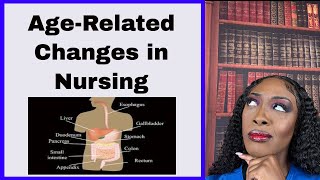 Age-Related Changes in Nursing