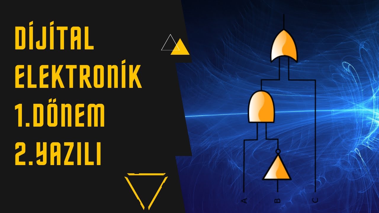 Dijital Elektronik 1. Dönem 2. Yazılı Sınav Soruları Ve Cevapları - YouTube