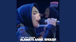 Alamate Anak Sholeh (feat. Omega Music)