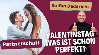 ♥️Impuls zum VALENTINSTAG. Was bedeutet schon perfekter Partner⁉️🌹🎈