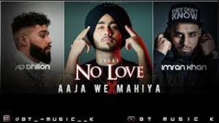 No Love X Aaja We Mahiya x Against All Odd  Mashup ||  Shubh ft AP Dhillon & Imran Khan ||