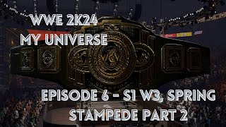 WWE 2K24 MyUniverse - Ep 006 WCW Spring Stampede Pt 2