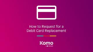 How to Request for a Debit Card Replacement