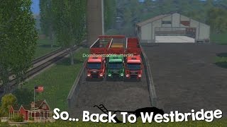 Farming Simulator 15 XBOX One So Back to Westbridge Hills Episode 28