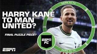Is Harry Kane the FINAL PIECE to the Manchester United puzzle?! 👀 | ESPN FC