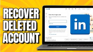 How To Recover Deleted Linkedin Account On PC (Quick Guide)