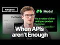What Lies Beneath the API — Benjamin Cowen, Modal