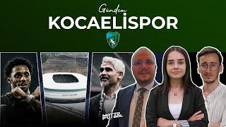 Kocaelispor Gündemi (Ertuğrul Sağlam out İsmet Taşdemir in, ilk yarının değerlendirmesi)