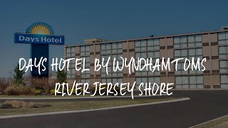 Days Hotel by Wyndham Toms River Jersey Shore Review - Toms River , United States of America
