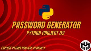 Password Generator in Python | Python Projects for Beginners in Bangla