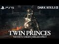 Lothric, Younger Prince & Lorian, Elder Prince Boss Fight (No Hits Taken / Melee) [Dark Souls 3 PS5]